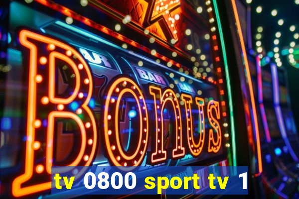 tv 0800 sport tv 1