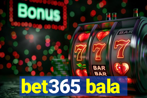 bet365 bala