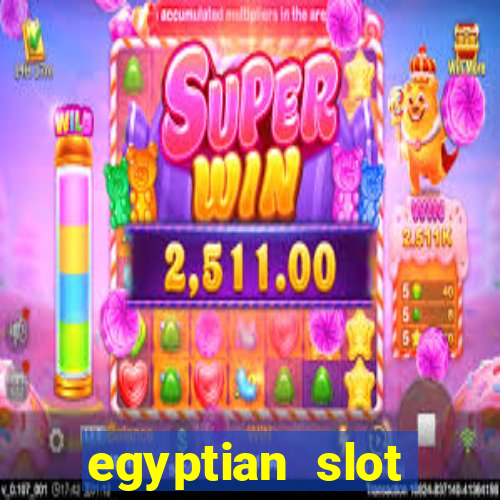 egyptian slot machine games