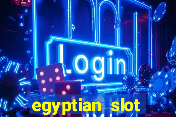 egyptian slot machine games