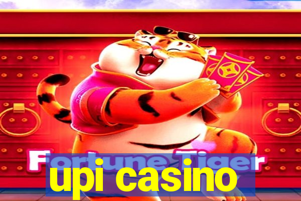 upi casino