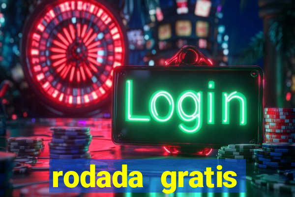 rodada gratis fortune tiger