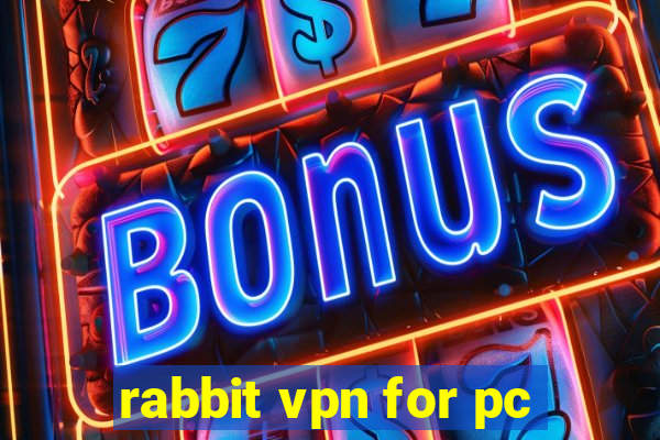 rabbit vpn for pc