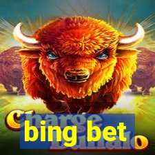 bing bet