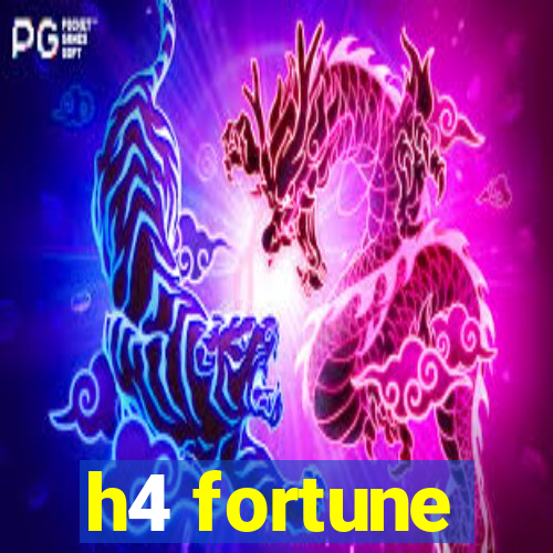 h4 fortune