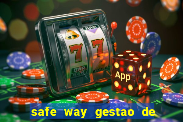 safe way gestao de recursos financeiros