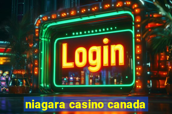 niagara casino canada