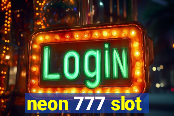 neon 777 slot