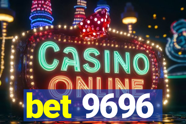 bet 9696