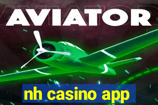 nh casino app