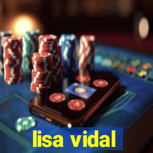 lisa vidal