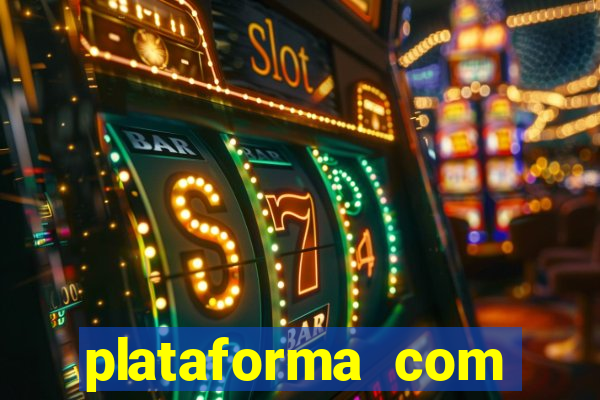 plataforma com bonus de deposito