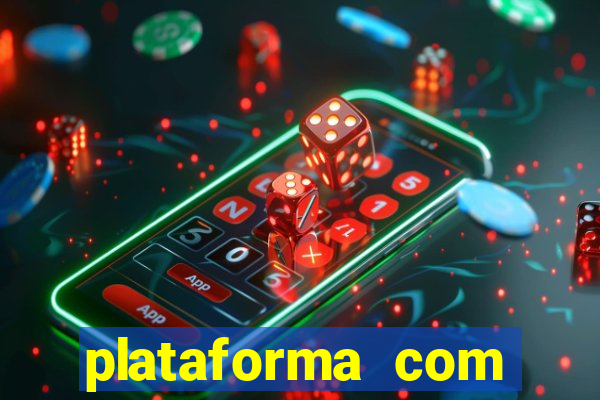 plataforma com bonus de deposito