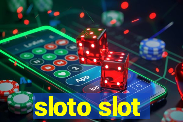 sloto slot