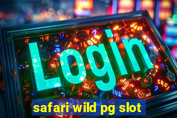 safari wild pg slot