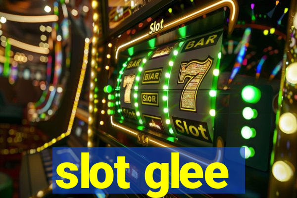 slot glee