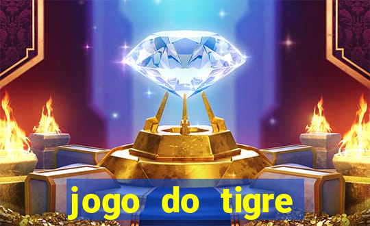 jogo do tigre plataforma confiável