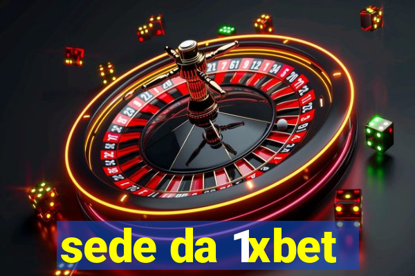 sede da 1xbet