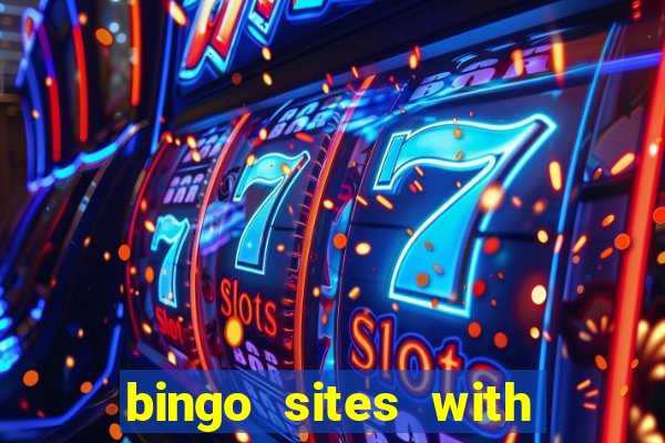 bingo sites with slots bonus