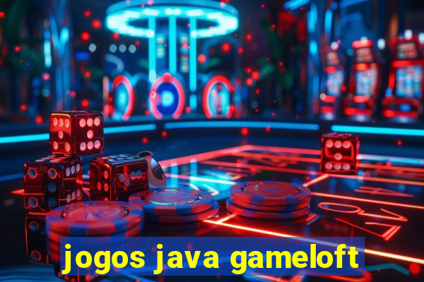 jogos java gameloft