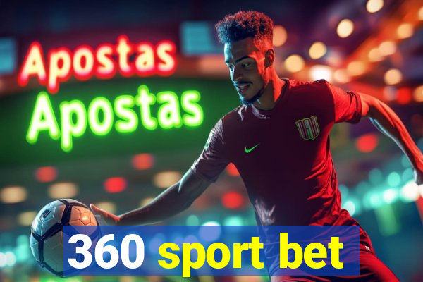 360 sport bet