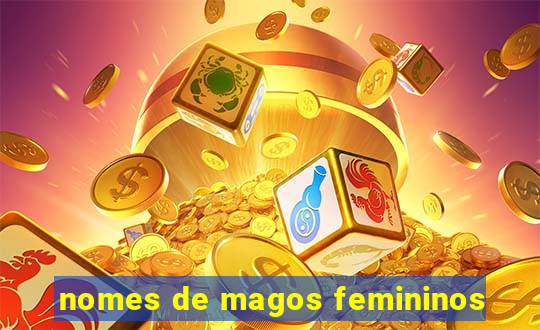 nomes de magos femininos