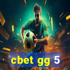 cbet gg 5