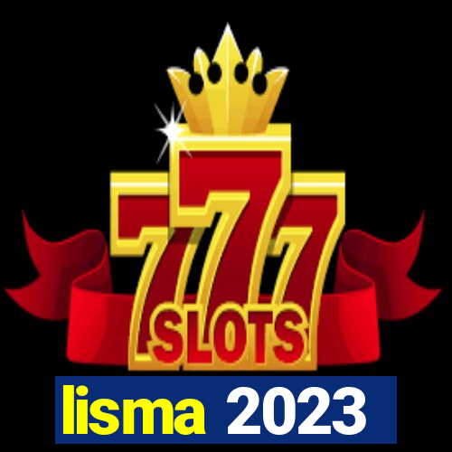 lisma 2023