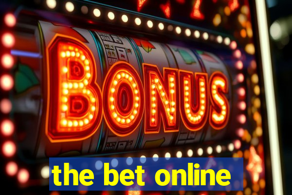 the bet online