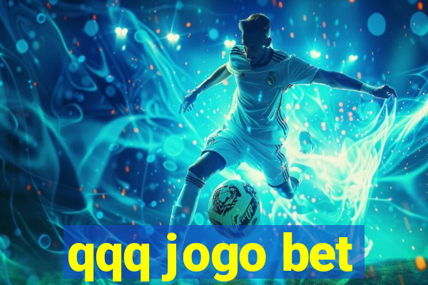 qqq jogo bet