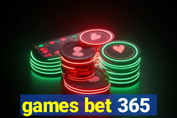 games bet 365