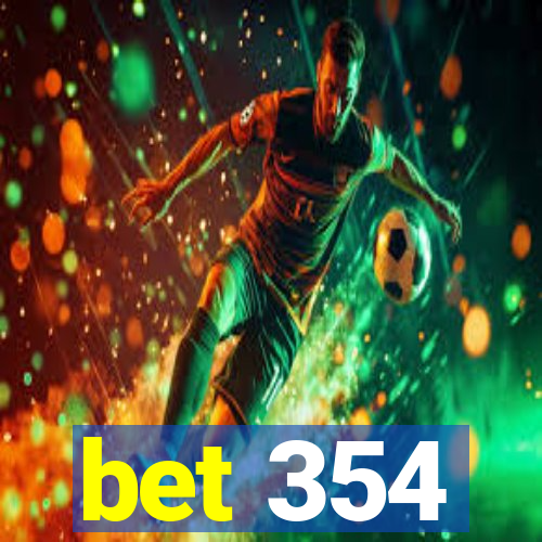 bet 354