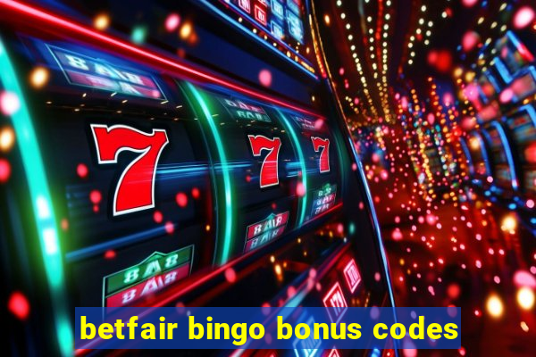 betfair bingo bonus codes