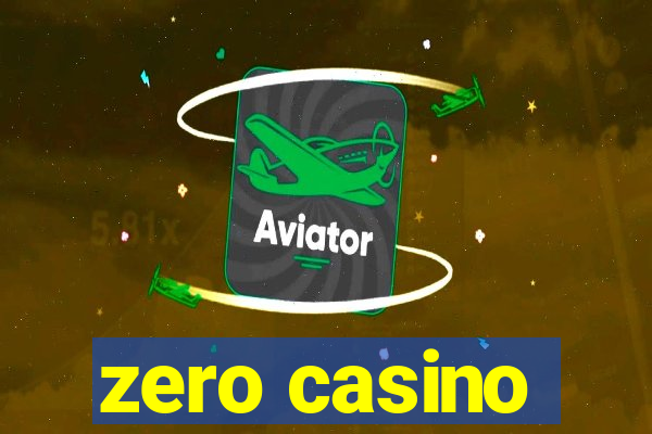 zero casino