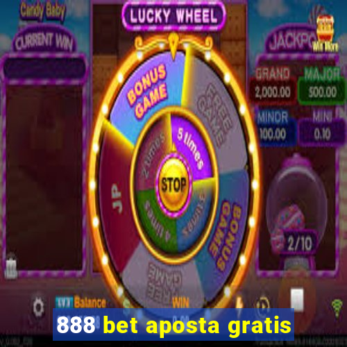 888 bet aposta gratis