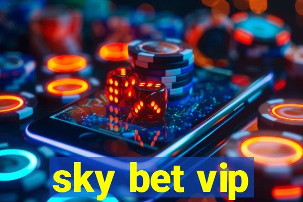 sky bet vip