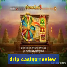 drip casino review