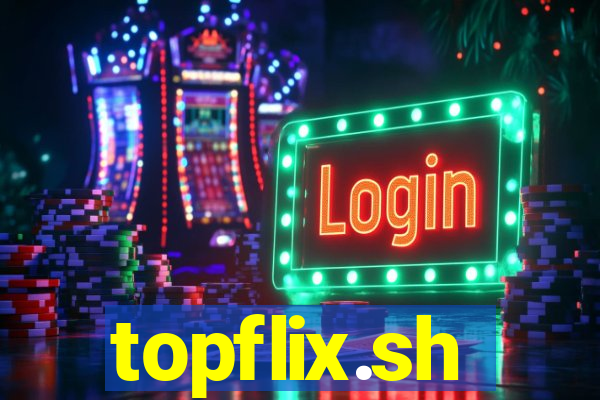 topflix.sh