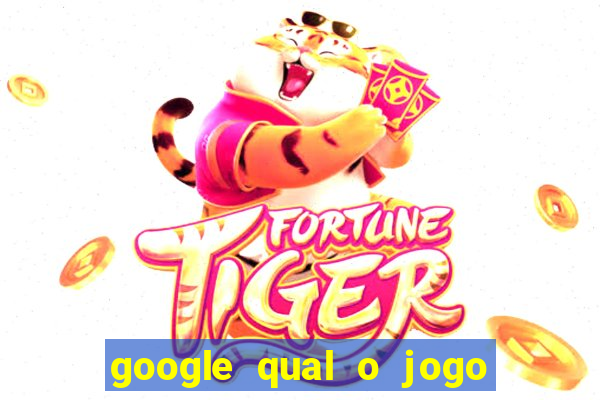 google qual o jogo que ganha dinheiro