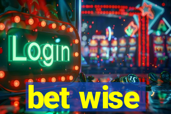 bet wise