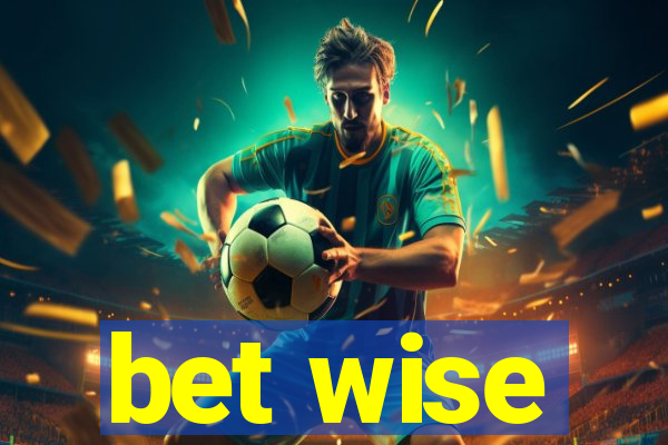 bet wise