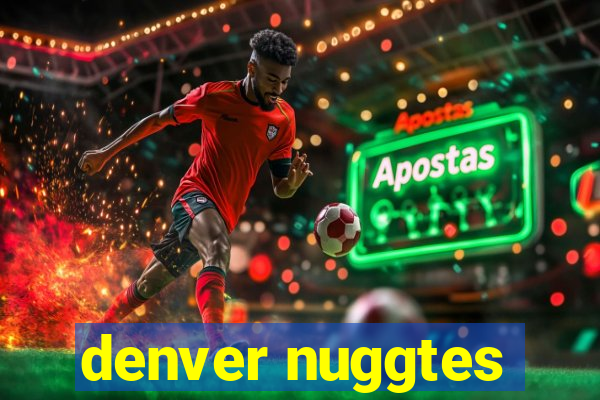 denver nuggtes