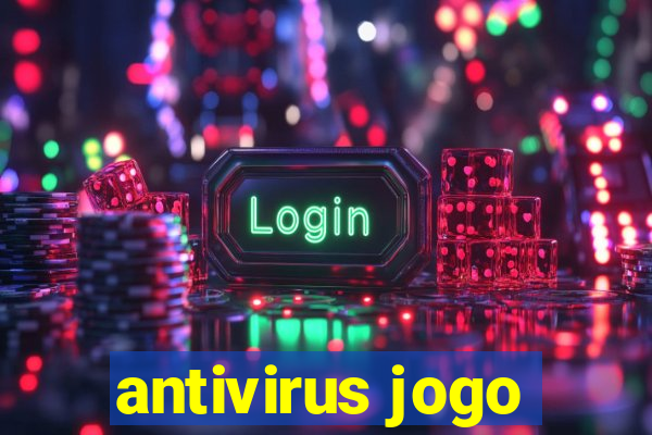 antivirus jogo