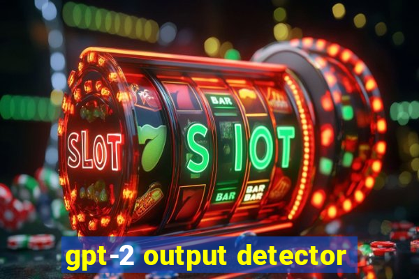 gpt-2 output detector