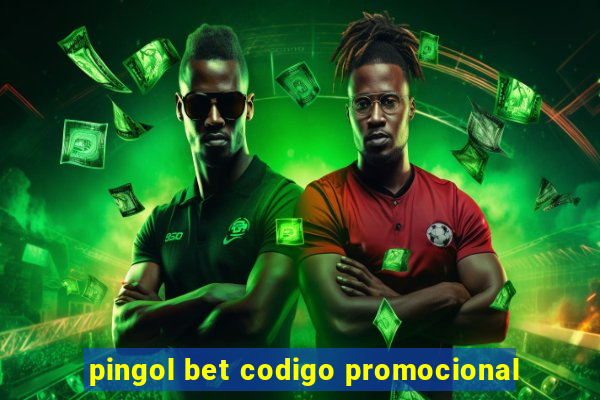 pingol bet codigo promocional