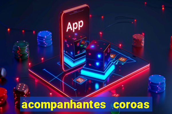 acompanhantes coroas de cruzeiro sp