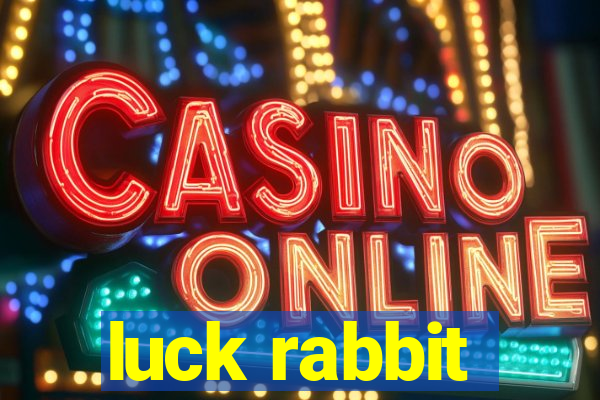 luck rabbit