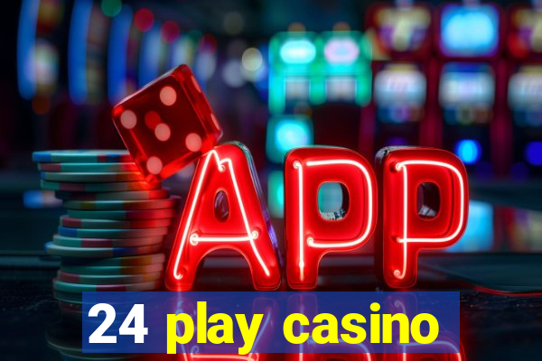 24 play casino