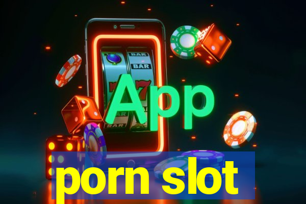 porn slot