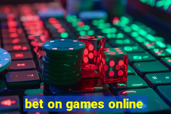 bet on games online